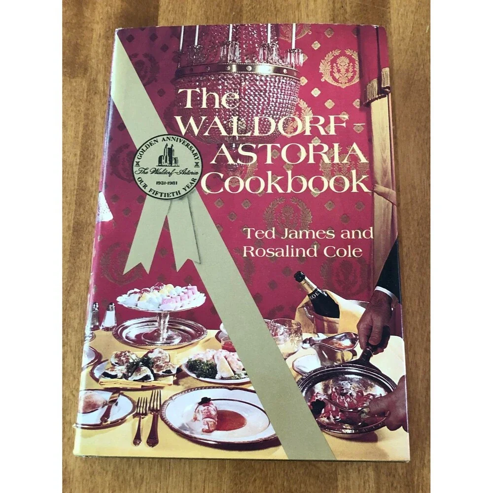 The Waldorf Astoria Cookbook by Ted James & Rosalind Cole HC VG